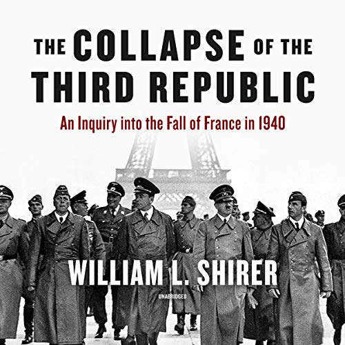 The Collapse of the Third Republic Audiolibro Por William L. Shirer arte de portada