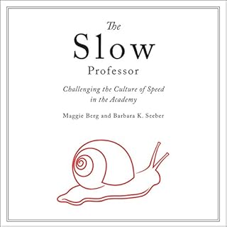 The Slow Professor Audiobook By Maggie Berg, Barbara K. Seeber cover art