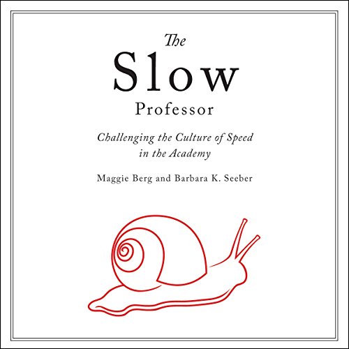 The Slow Professor Audiolibro Por Maggie Berg, Barbara K. Seeber arte de portada