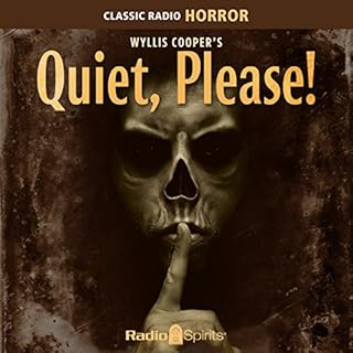 Wyllis Cooper's Quiet, Please! Audiobook By Wyllis Cooper cover art