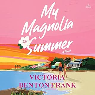 My Magnolia Summer Audiolibro Por Victoria Benton Frank arte de portada