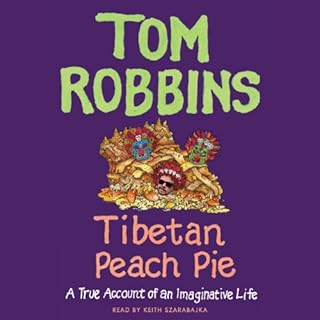 Tibetan Peach Pie Audiolibro Por Tom Robbins arte de portada