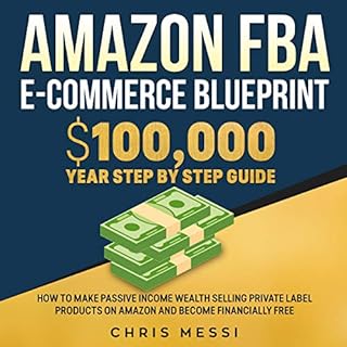 Amazon FBA E-Commerce Blueprint Audiolibro Por Chris Messi arte de portada