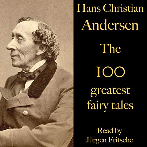 The 100 greatest fairy tales by Hans Christian Andersen cover art