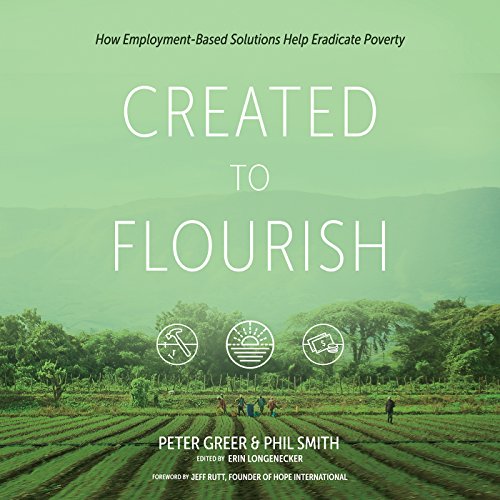 Created to Flourish Audiobook By Peter Greer, Phil Smith cover art