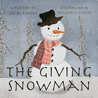 The Giving Snowman Audiobook By Julia Zheng cover art