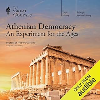 Athenian Democracy: An Experiment for the Ages Audiolibro Por The Great Courses arte de portada