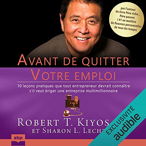 Avant de quitter votre emploi Audiolibro Por Robert T. Kiyosaki, Sharon L. Lechter arte de portada