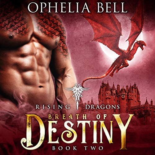 Breath of Destiny: Rising Dragons Series, Book 2 Audiobook By Ophelia Bell cover art