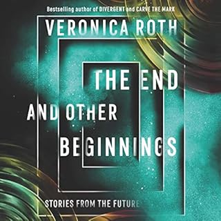 The End and Other Beginnings Audiolibro Por Veronica Roth arte de portada