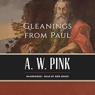 Gleanings from Paul Audiobook By Arthur W. Pink cover art