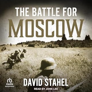 The Battle for Moscow Audiobook By David Stahel cover art