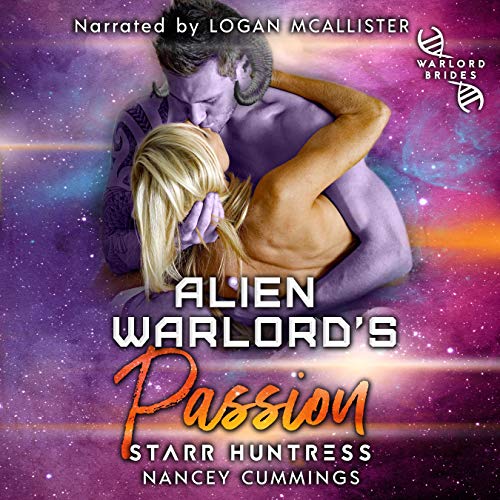 Alien Warlord's Passion Audiolibro Por Nancey Cummings, Starr Huntress arte de portada