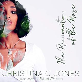 The Reinvention of the Rose Audiobook By Christina C. Jones cover art