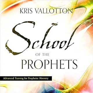 School of the Prophets Audiobook By Kris Vallotton cover art