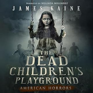 The Dead Children's Playground Audiobook By James Kaine cover art