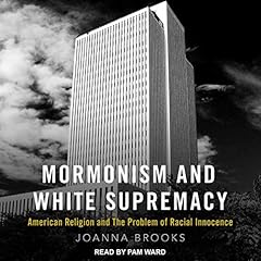 Mormonism and White Supremacy cover art