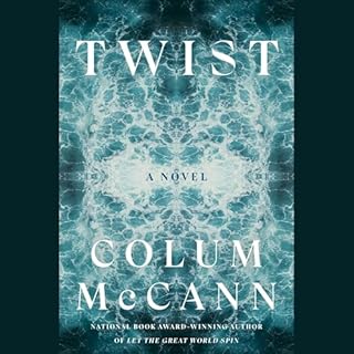 Twist Audiobook By Colum McCann cover art