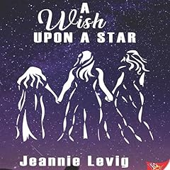 A Wish upon a Star Audiobook By Jeannie Levig cover art