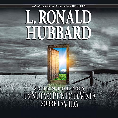 Scientology: Un Nuevo Punto de Vista sobre la Vida (Narración en Castellano) [Scientology: A New Slant on Life (Narrat