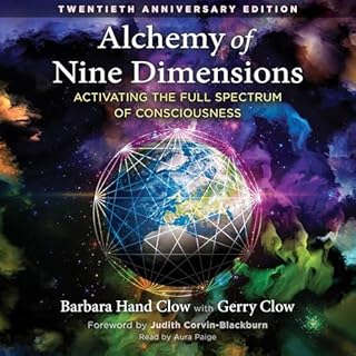 Alchemy of Nine Dimensions Audiobook By Barbara Hand Clow, Gerry Clow - contributor, Judith Corvin-Blackburn - foreword cover