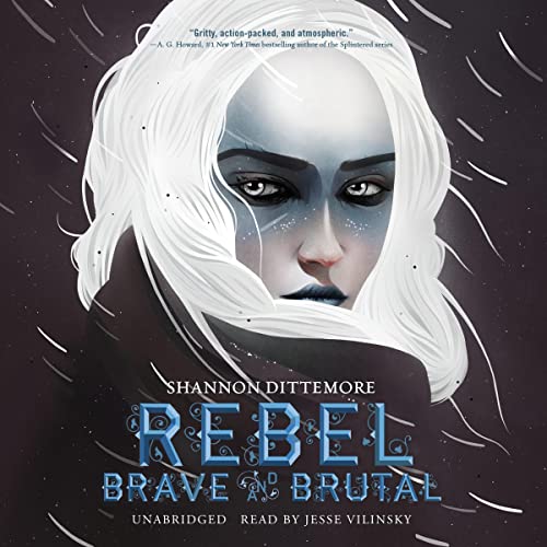 Rebel, Brave and Brutal Audiolibro Por Shannon Dittemore arte de portada