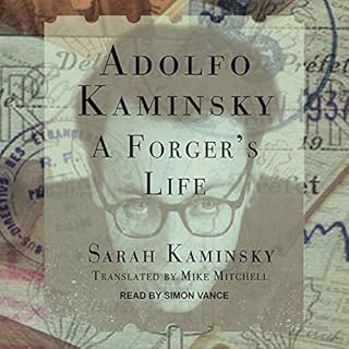 Adolfo Kaminsky Audiobook By Sarah Kaminsky, Mike Mitchell cover art