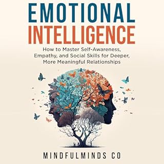 Emotional Intelligence Audiobook By MindfulMinds Co cover art