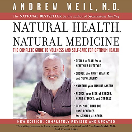 Natural Health, Natural Medicine Audiobook By Andrew Weil MD cover art