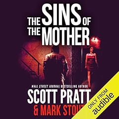 The Sins of the Mother Audiobook By Scott Pratt, Mark Stout cover art