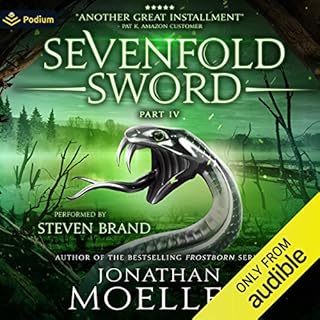 Sevenfold Sword, Part IV Audiobook By Jonathan Moeller cover art