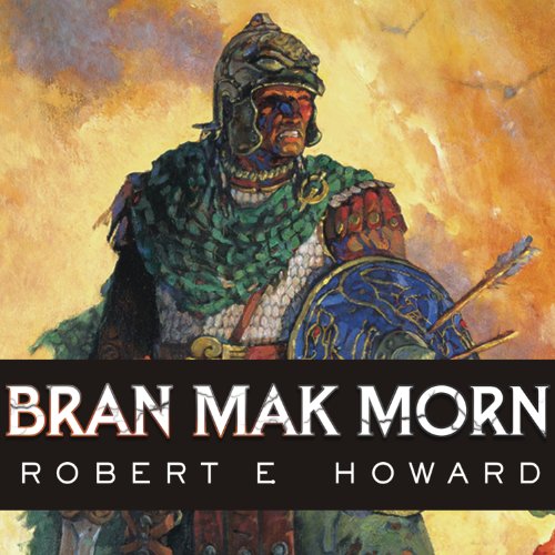 Bran Mak Morn Audiolibro Por Robert E. Howard arte de portada