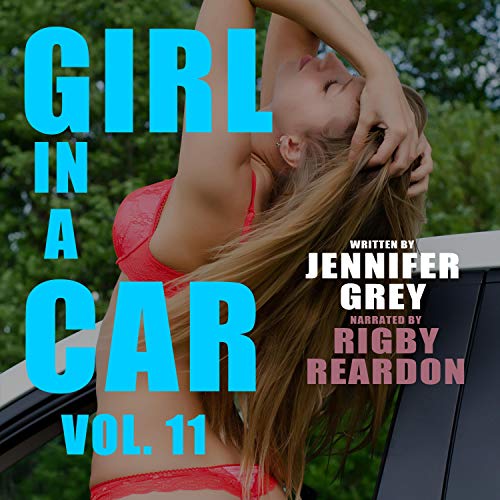 Girl in a Car, Vol. 11 Audiobook By Jennifer Grey cover art