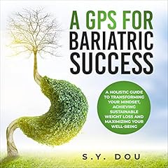 A GPS for Bariatric Success cover art