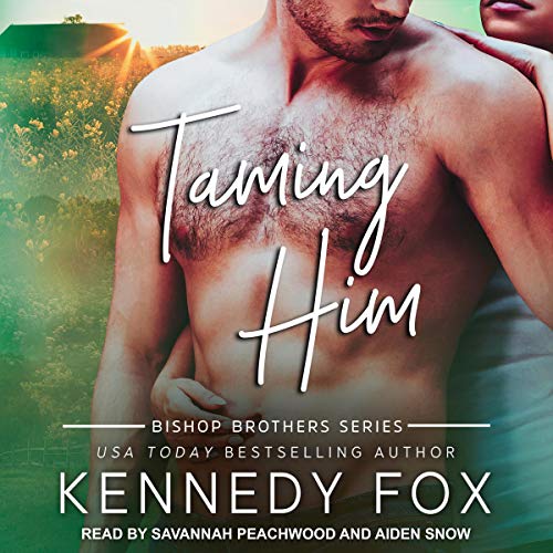 Taming Him Audiobook By Kennedy Fox cover art