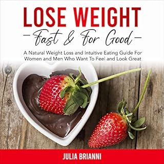 Lose Weight Fast & for Good Audiolibro Por Julia Brianni arte de portada