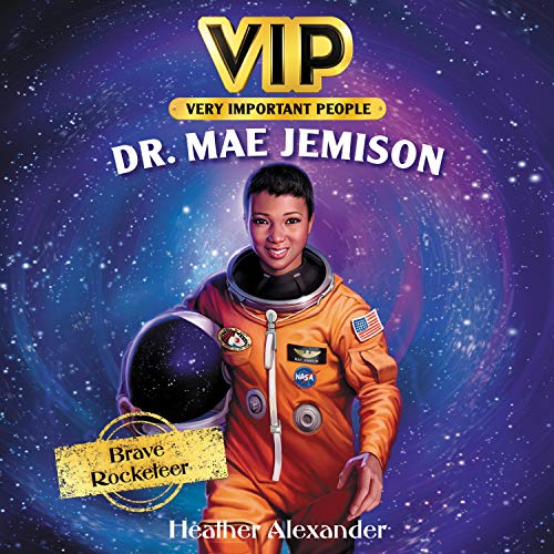 VIP: Dr. Mae Jemison Audiolivro Por Heather Alexander capa