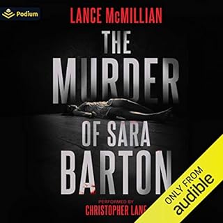 The Murder of Sara Barton Audiobook By Lance McMillian cover art