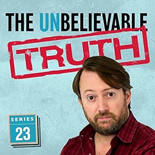 The Unbelievable Truth - Series 23 cover art