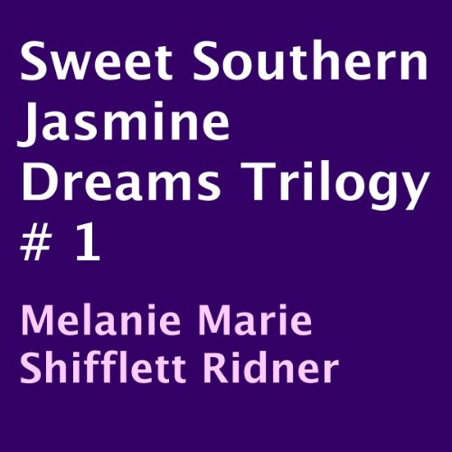 Sweet Southern Jasmine Dreams Trilogy # 1 cover art