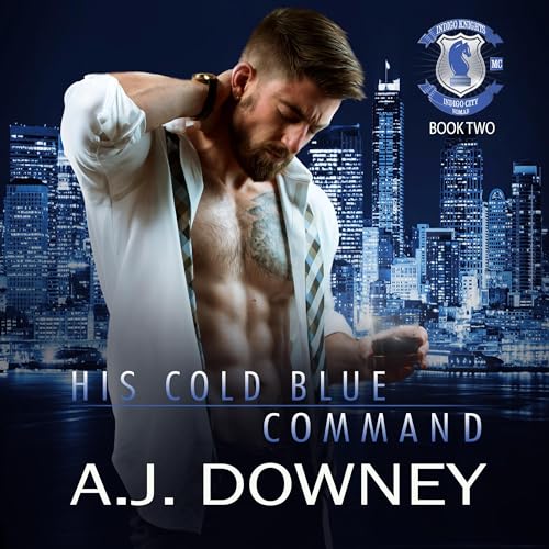 His Cold Blue Command Audiolibro Por A.J. Downey arte de portada