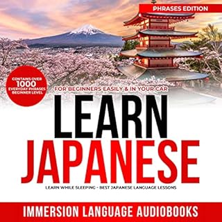 Learn Japanese for Beginners Easily & in Your Car Audiolibro Por Immersion Language Audiobooks arte de portada