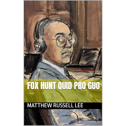 Fox Hunt Quid Pro Guo Audiobook By Matthew Russell Lee cover art