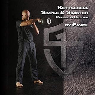 Kettlebell Simple & Sinister Audiolibro Por Pavel Tsatsouline arte de portada