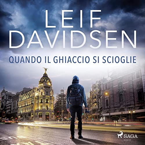 Quando il ghiaccio si scioglie Audiobook By Leif Davidsen, Eva Kampmann - traduttore cover art