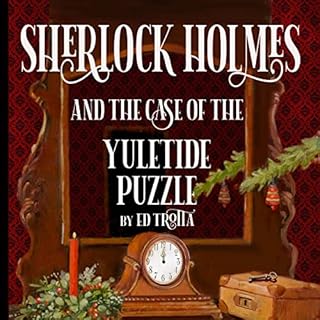 Sherlock Holmes and the Case of the Yuletide Puzzle Audiobook By Ed Trotta cover art