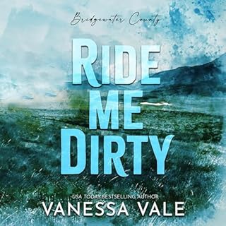 Ride Me Dirty Audiolibro Por Vanessa Vale arte de portada