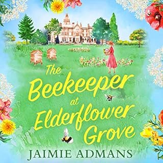 The Beekeeper at Elderflower Grove Audiobook By Jaimie Admans cover art