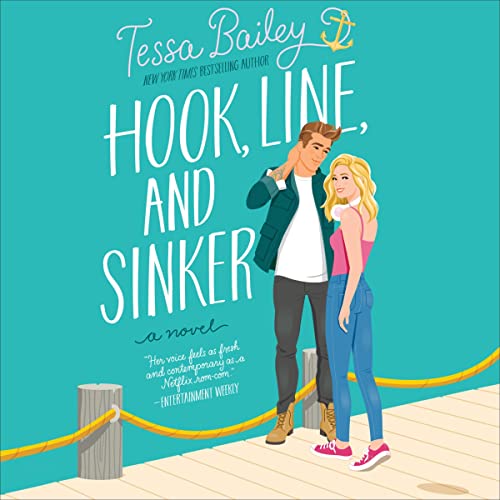 Hook, Line, and Sinker Audiolibro Por Tessa Bailey arte de portada