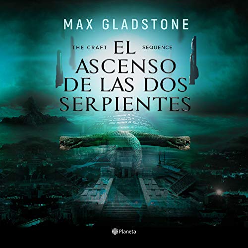 The Craft Sequence. El ascenso de las dos serpientes Audiolivro Por Max Gladstone capa